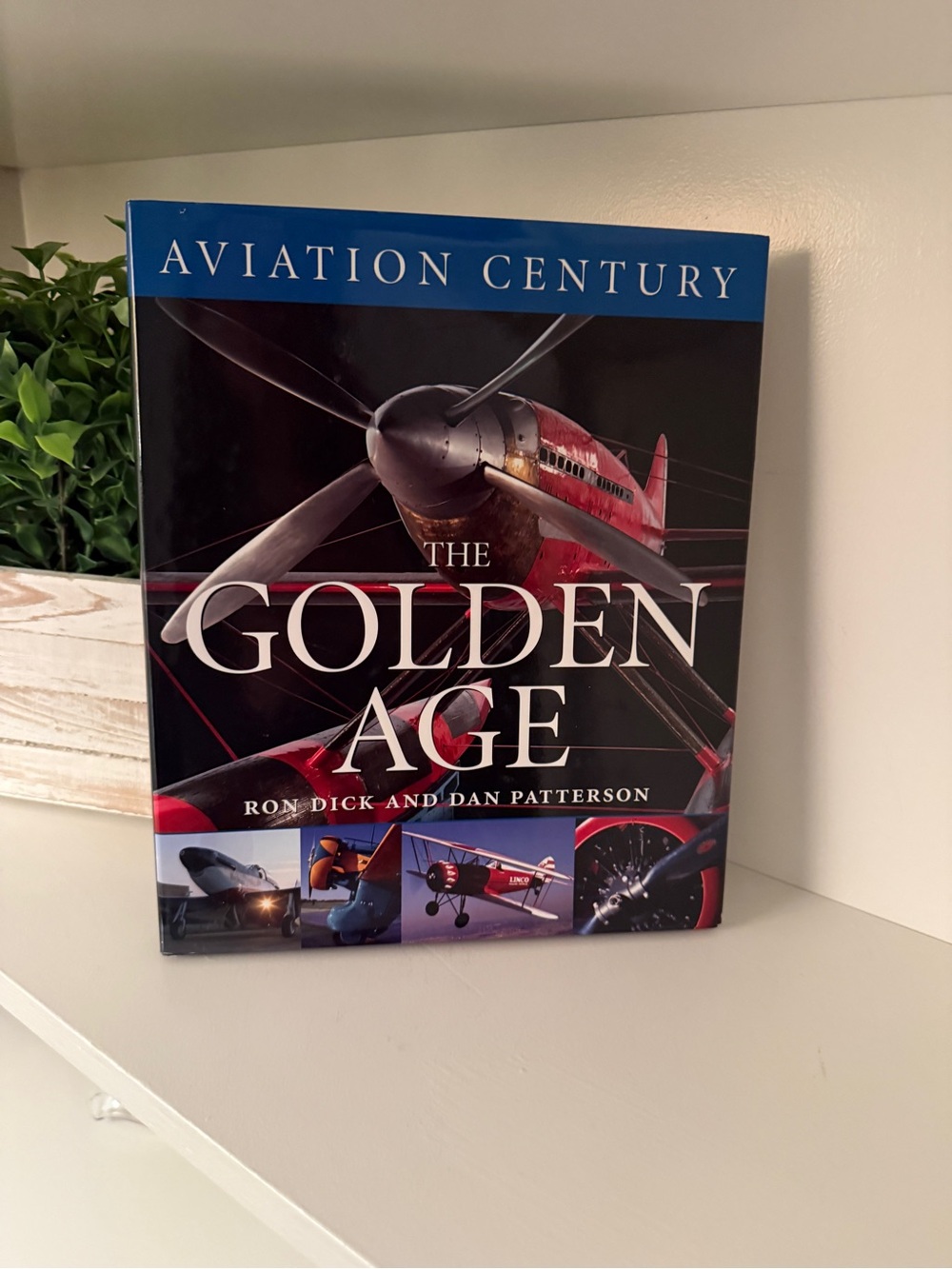 The Golden Age by Ron Dick and Dan Patterson, Hardcover Book Published in 2004